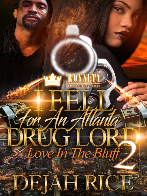 Title details for I Fell For an Atlanta Drug Lord 2 by Dejah Rice - Available